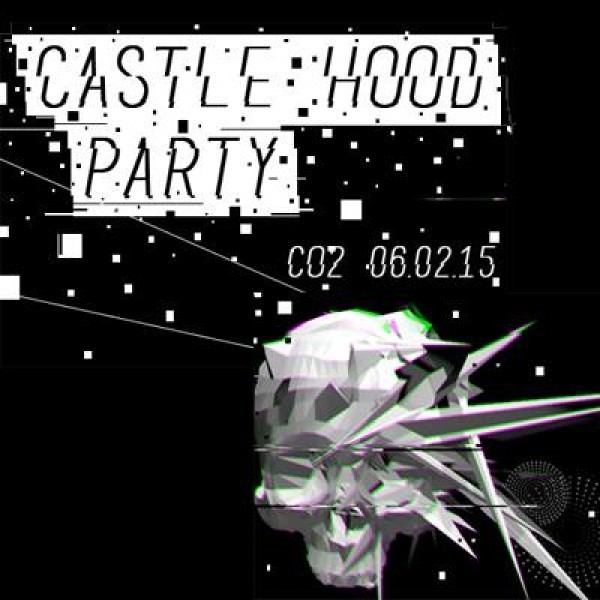 CASTLE HOOD PARTY! @ CO² Club Origin