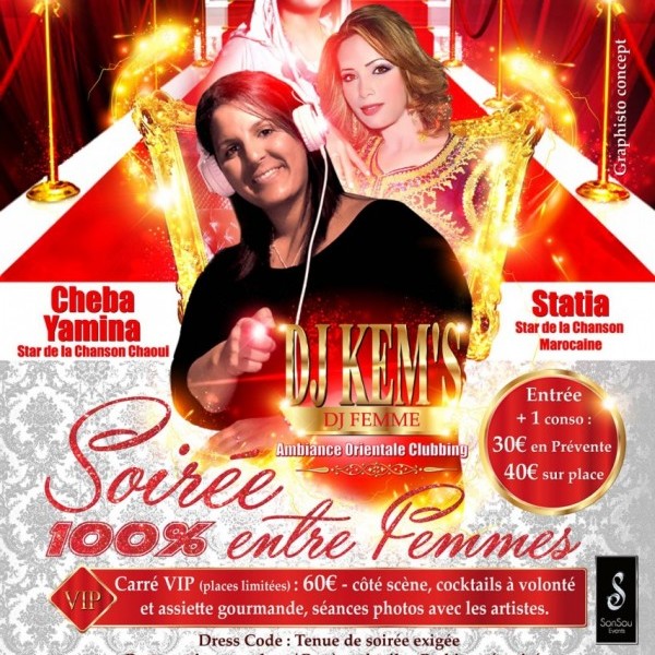 Soirée Orientale 100% Femmes avec les Stars CHEBA YAMINA , STATIA & DJ KEM'S