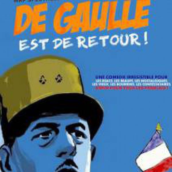 DE GAULLE EST DE RETOUR !