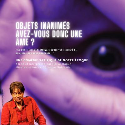 Objets inanimés - Avez-vous donc une âme ?