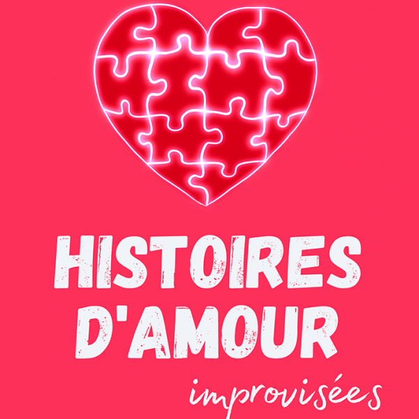 Histoires d'amour improvisées