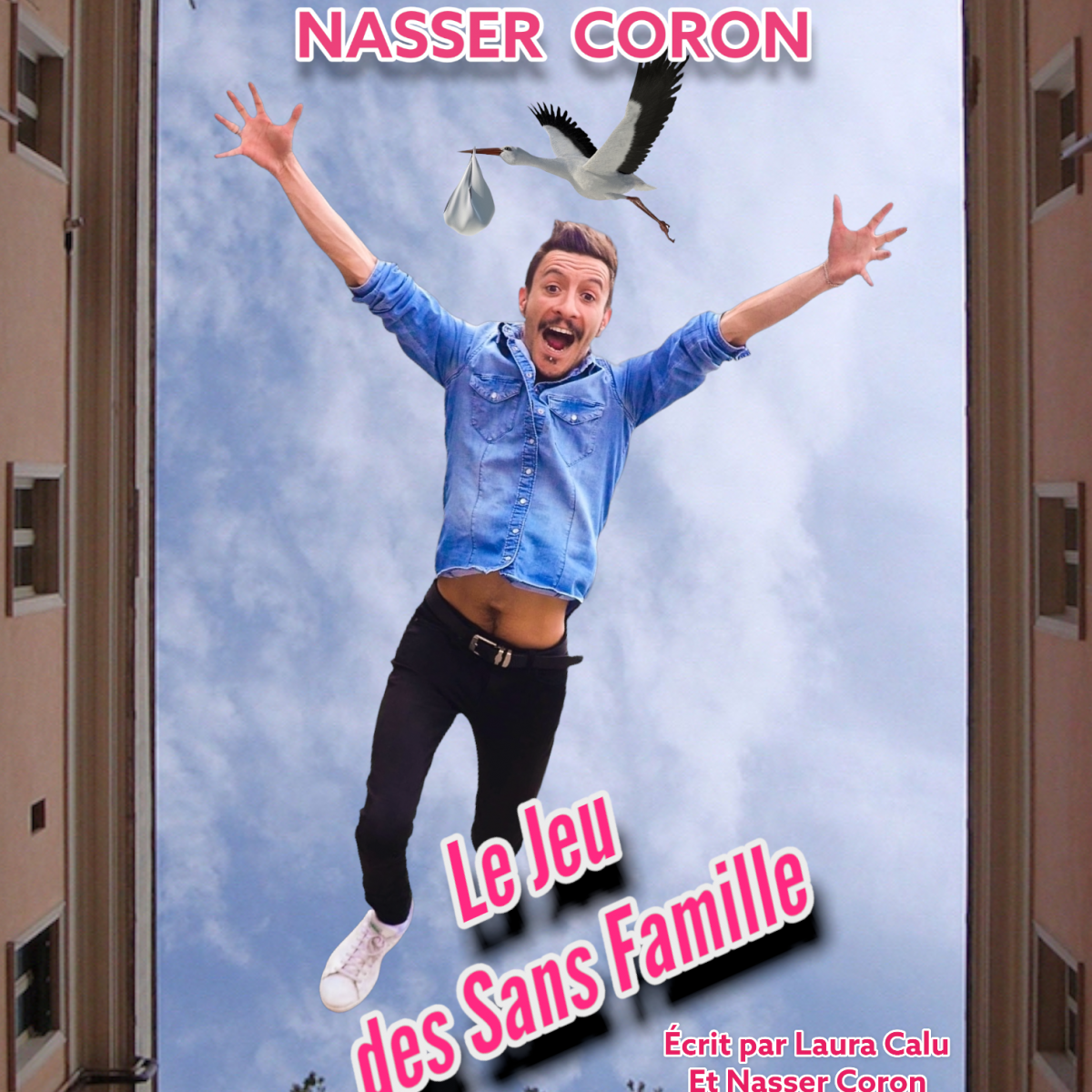 NASSER CORON (one man) : Le jeu des sans famille