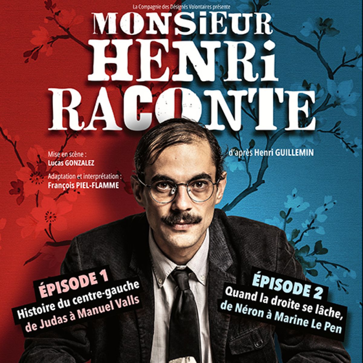 Monsieur Henri - Diptyque sur la perfidie de la pensée politique