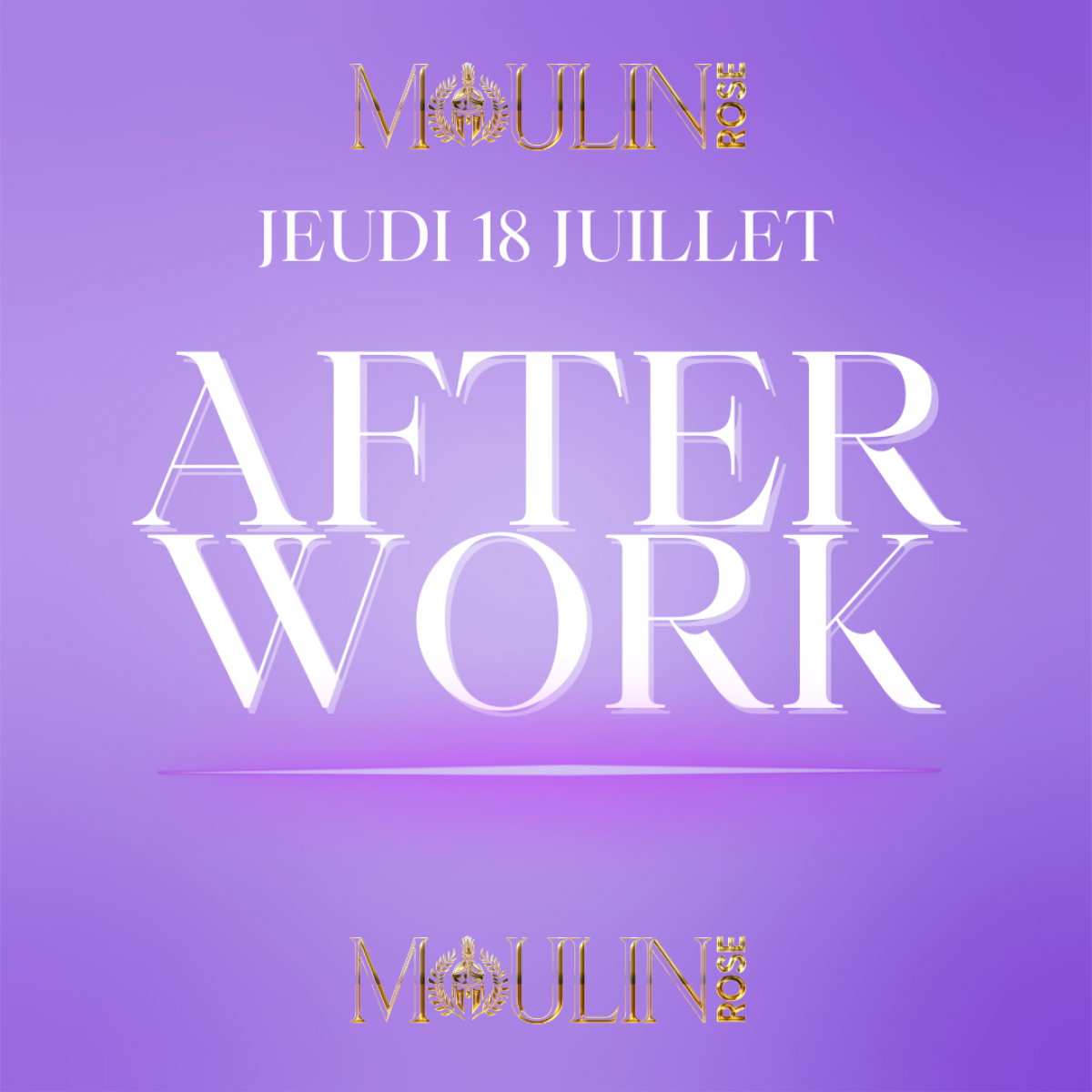 L'Afterwork du Moulin Rose - Jeudi 18 Juillet