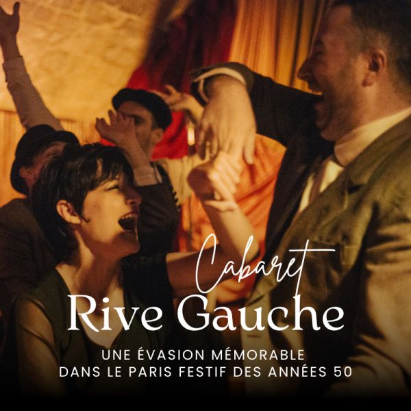 Sculpteurs de Rêves présente Cabaret Rive Gauche : l’aventure immersive