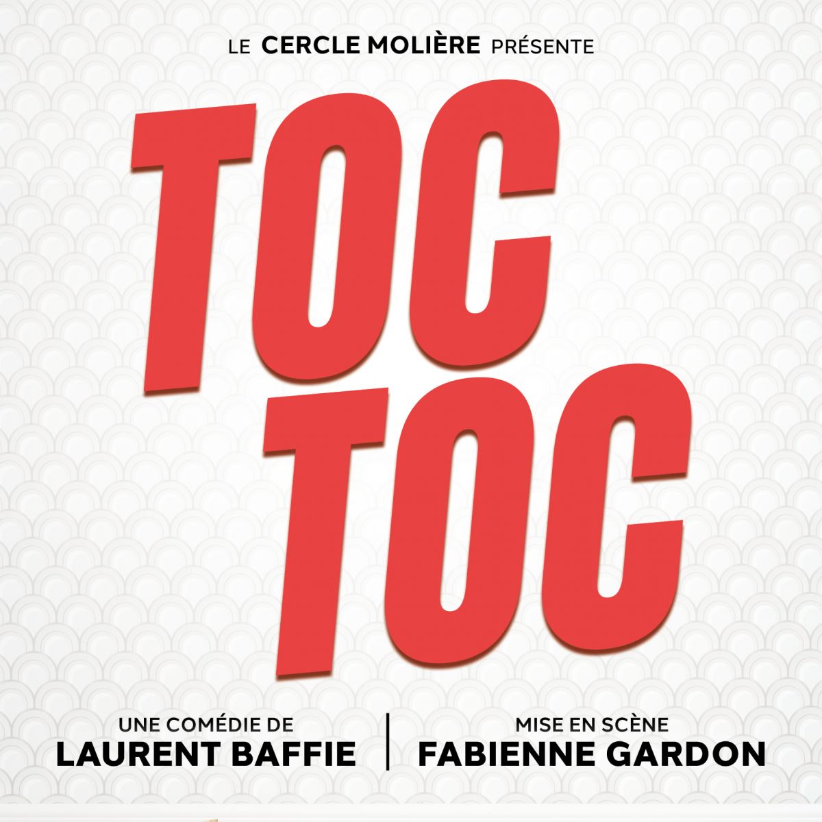 TOC TOC de Laurent Baffie