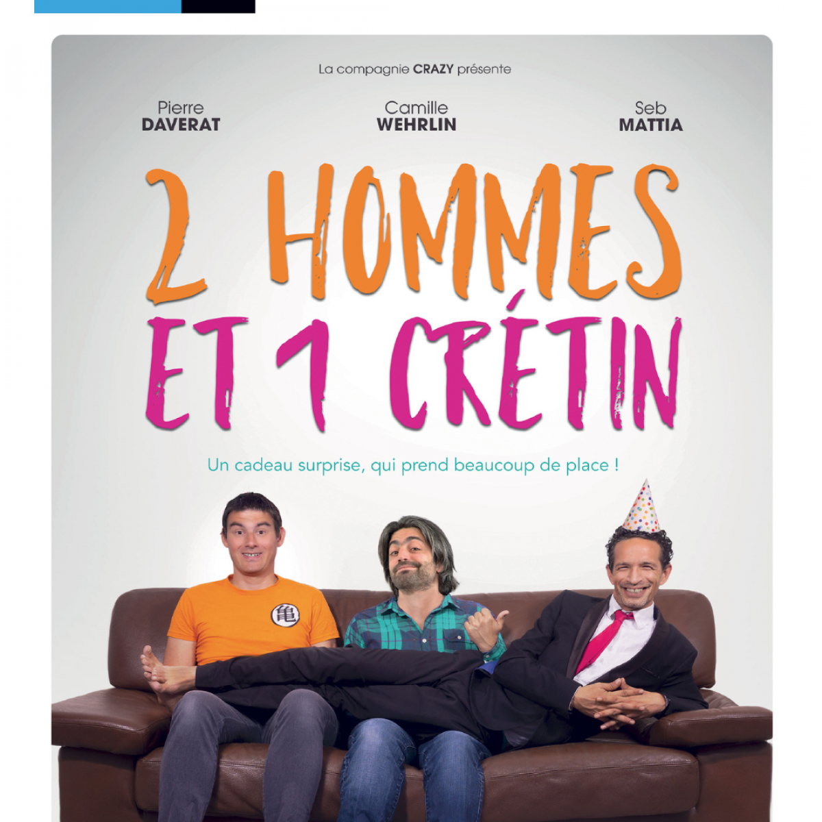 2 hommes et 1 crétin