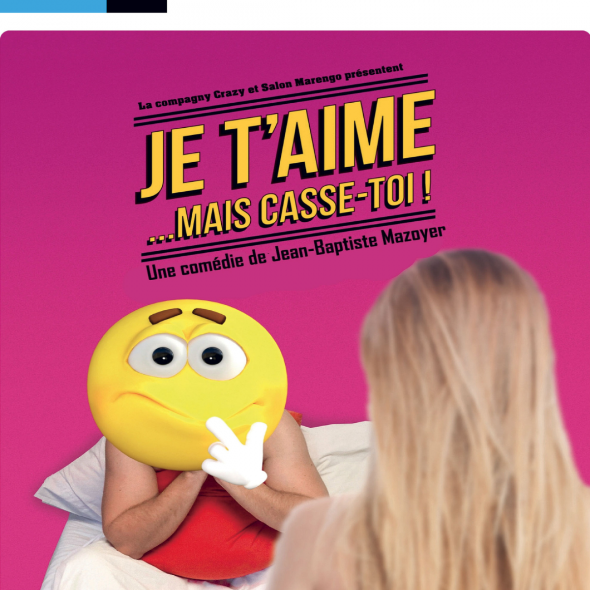 Je t'aime mais casse toi