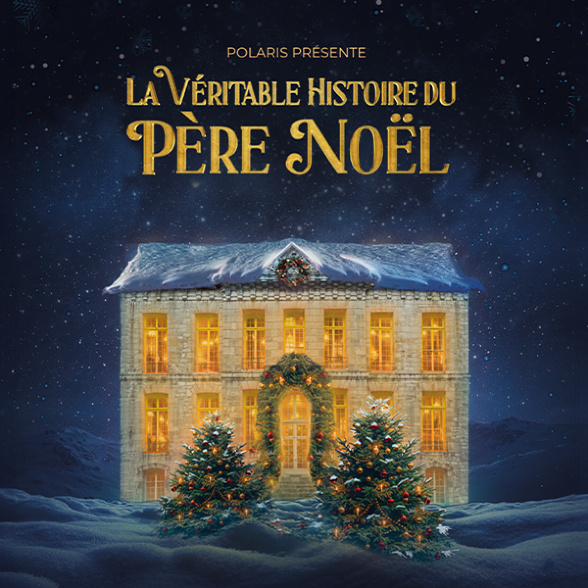 Le Grand Hôtel des Rêves présente : La véritable histoire du Père Noël, le spectacle