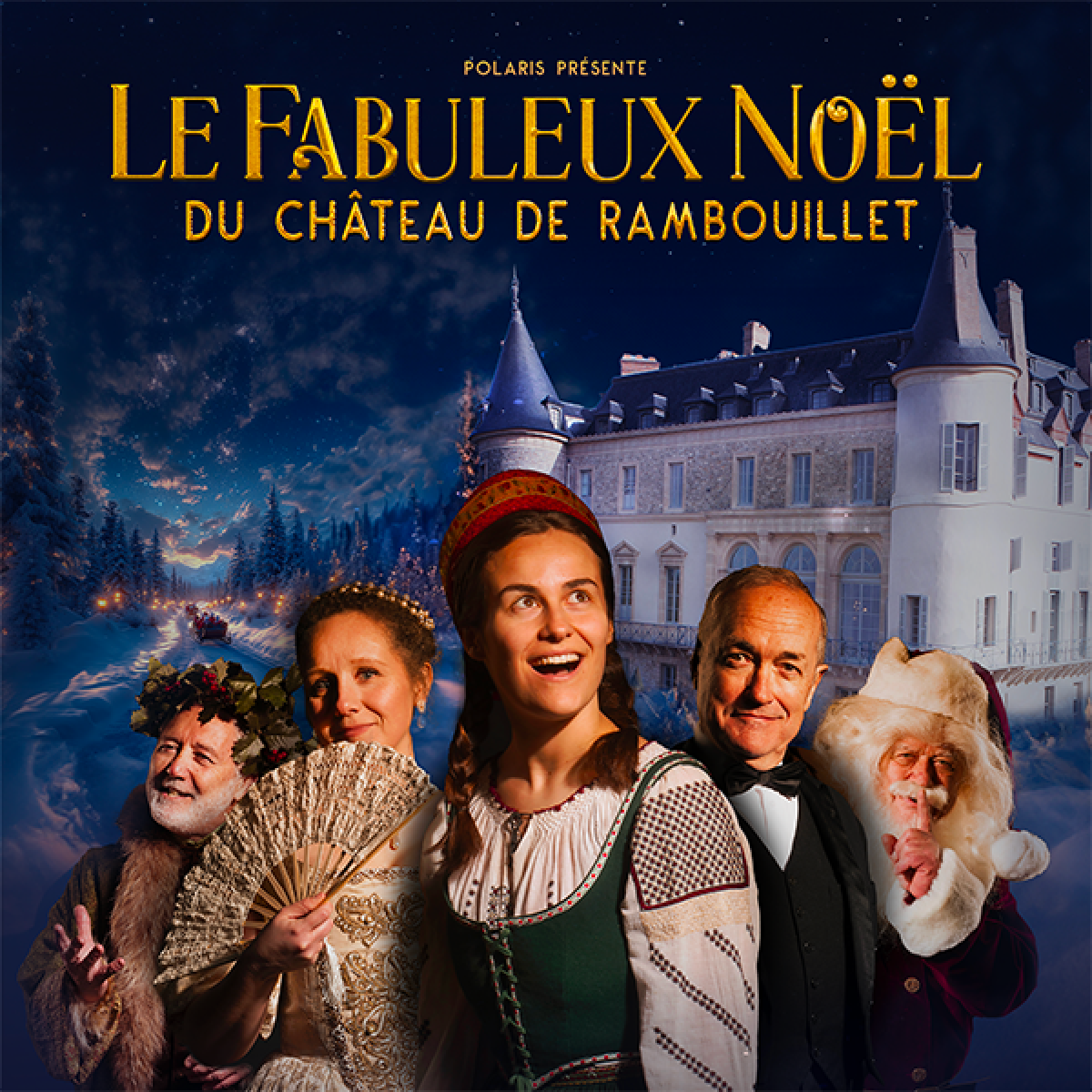 Polaris présente : Le Fabuleux Noël du château de Rambouillet