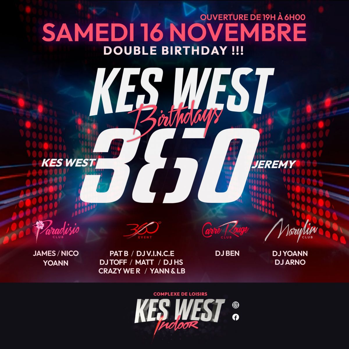 KES WEST BIRTHDAY (avec toutes les salles)