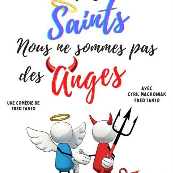 Planquez vos saints, nous ne sommes pas des anges !