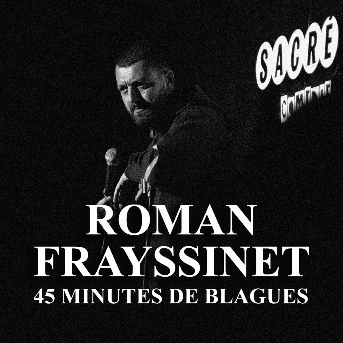 Roman Frayssinet - 45 minutes de blagues