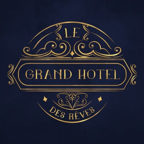 Le Grand Hôtel des Rêves