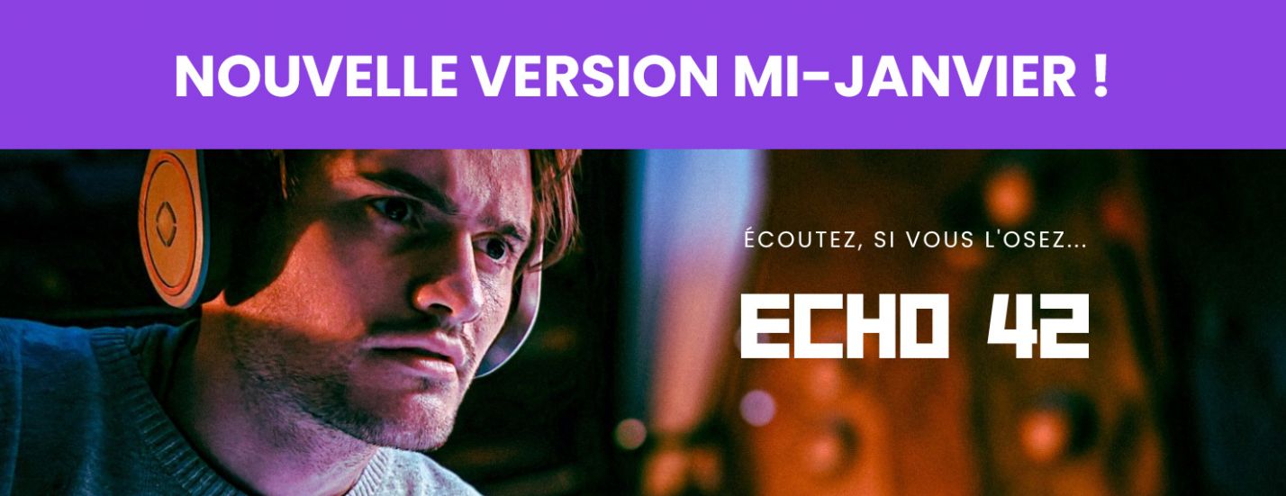 ECHO 42 : Une enquête audio immersive