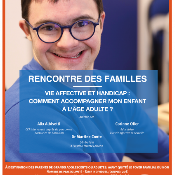 VIE AFFECTIVE ET HANDICAP : COMMENT ACCOMPAGNER MON ENFANT À L'ÂGE ADULTE ?