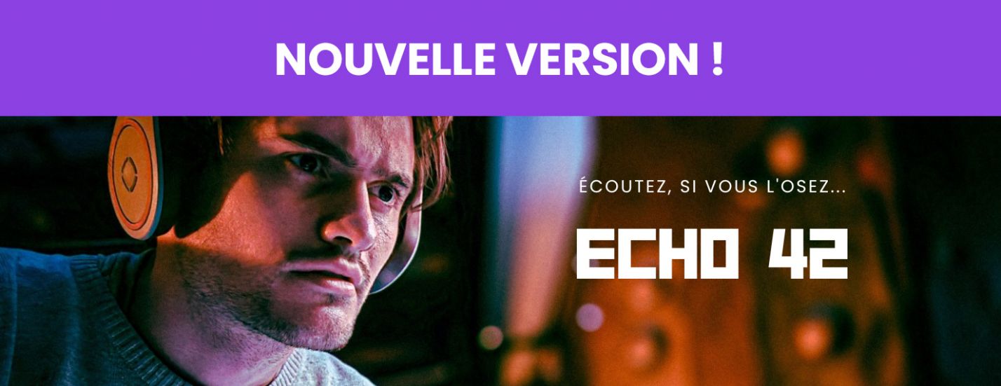 ECHO 42 : Une enquête audio immersive