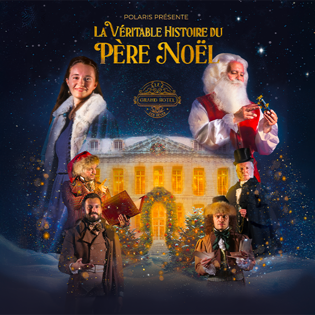 Le Grand Hôtel des Rêves présente : La véritable histoire du Père Noël