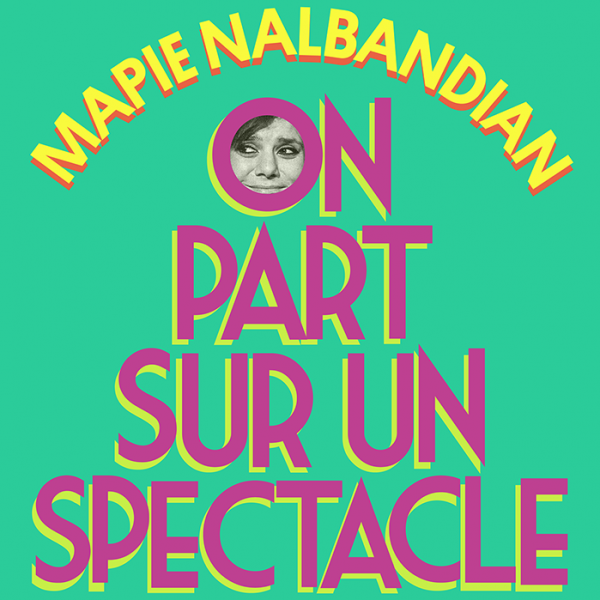 Mapie - On part sur un spectacle