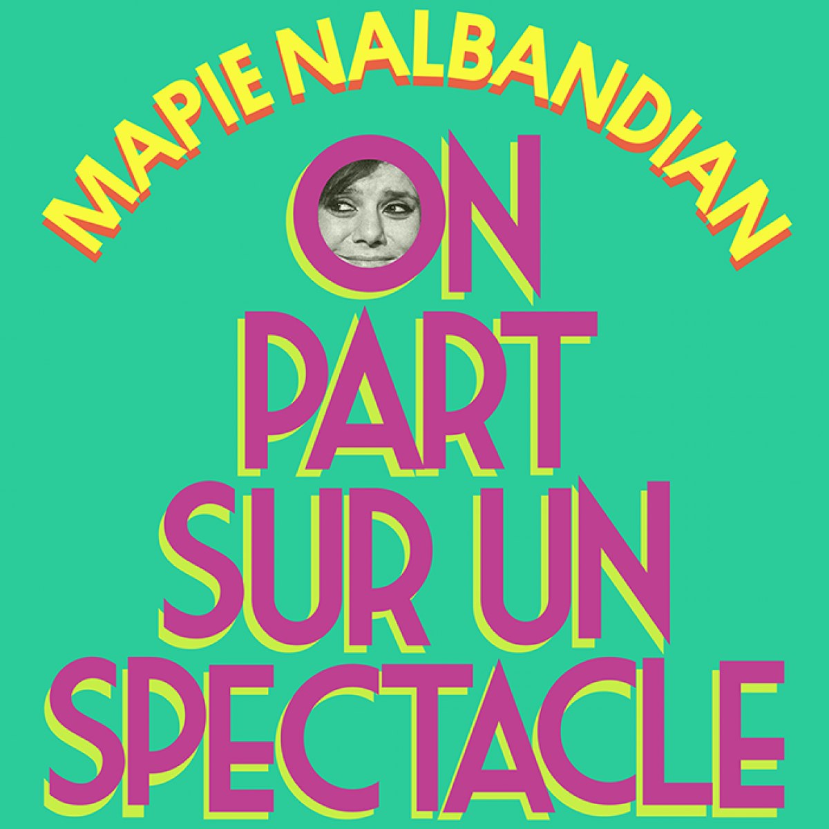 Mapie - On part sur un spectacle