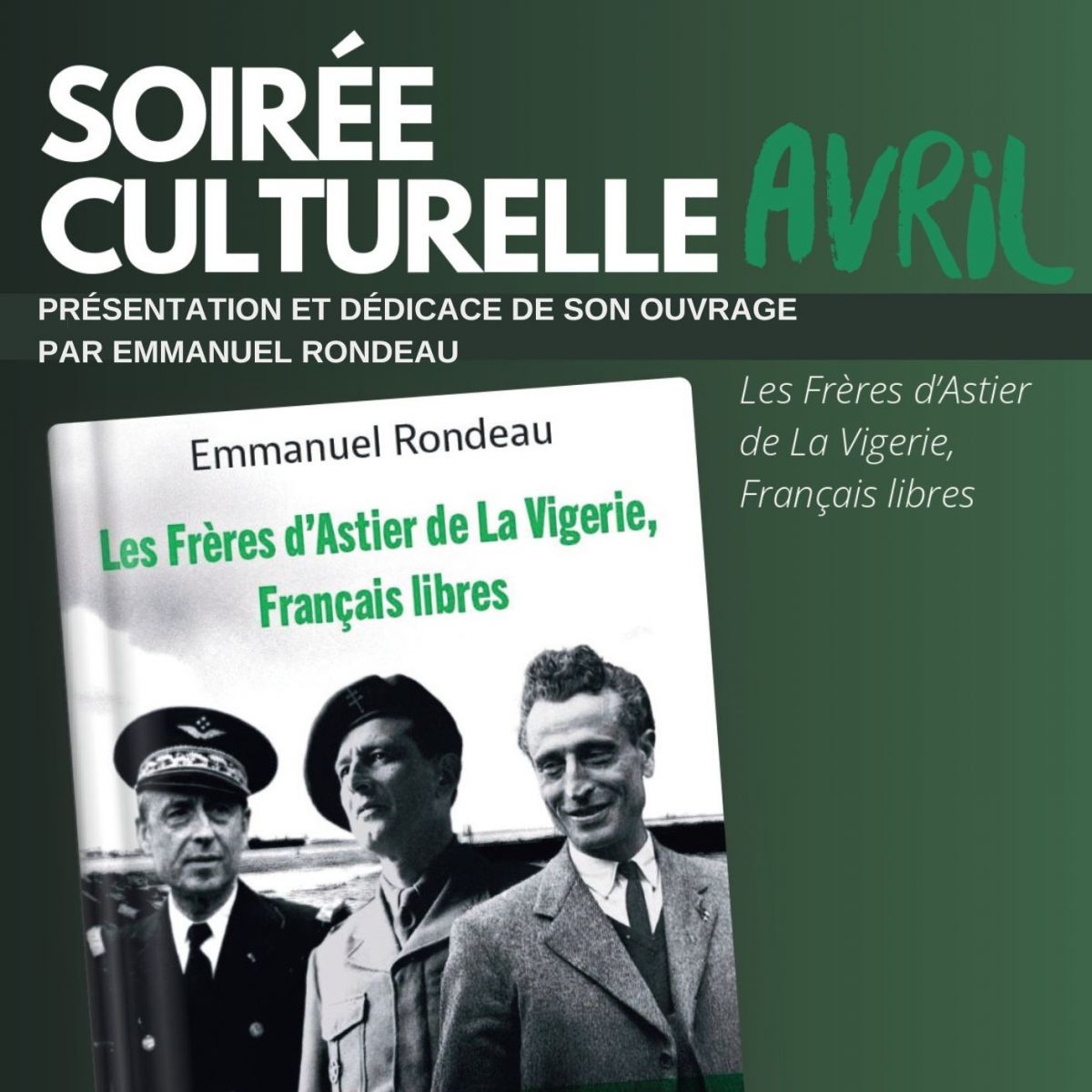 Soirée culturelle "Les Frères d'Astier de La Vigerie, Français libres"