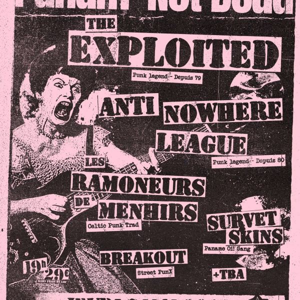 Panam' not dead #4 : The Exploited+Anti-Nowhere League+Les Ramoneurs de Menhirs