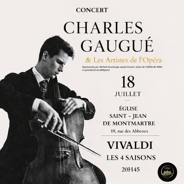 Les Artistes de l’Opéra et Charles Gaugué (violoncelle solo) dans Les Quatre Saisons de Vivaldi et l’ Ave Maria à Montmartre