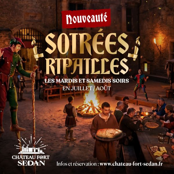 Soirées ripailles au Château Fort de Sedan