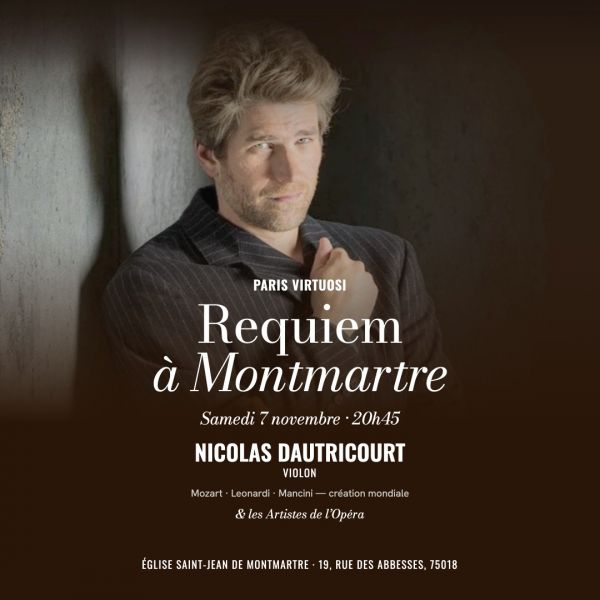 Requiem à Montmartre avec Les Artistes de l’Opéra et Nicolas Dautricourt